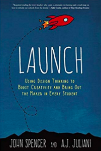 Launch by John Spencer and A.J> Juliani