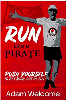 Run Like a Pirate by Adam Welcome