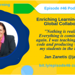 Episode #46: Enriching Learning through Global Collaboration with Jan Zanetis