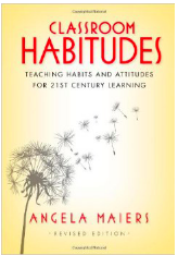 Classroom Habitudes by Angela Maiers