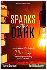 Sparks in the Dark by Travis Crowder and Todd Nesloney