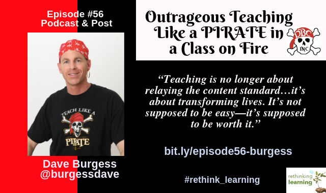 Episode #56 - Outrageous Teaching Like a Pirate with Dave Burgess