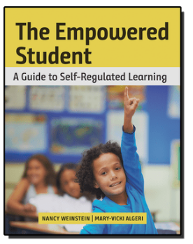 The Empowered Student: A Guide to Self-Regulated Learningby Nancy Weinstein and Mary-Vicki Algeri