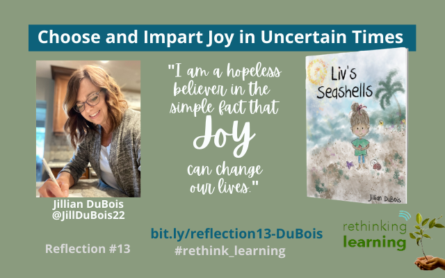 Reflection #13: Choose and Impart Joy in Uncertain Times with Jillian DuBois