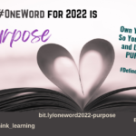 My #OneWord for 2022: Purpose