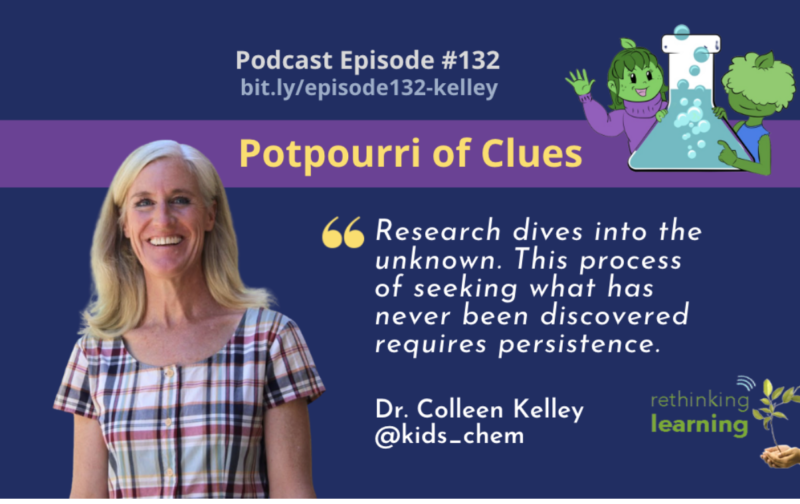 Episode #132: Potpourri of Clues with Dr. Colleen Kelley