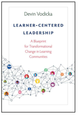 Learner-Centered Leadership Book by Dr. Devin Vodicka