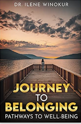 Journey to Belonging by Dr. Ilene Winokur