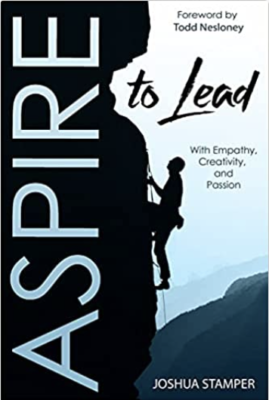 Aspire to Lead by Joshua Stamper