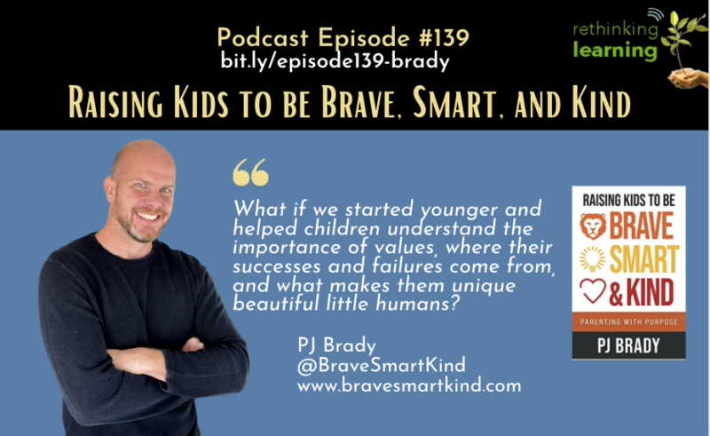 Episode #139: Raising Kids to be Brave, Smart, and Kind with PJ Brady