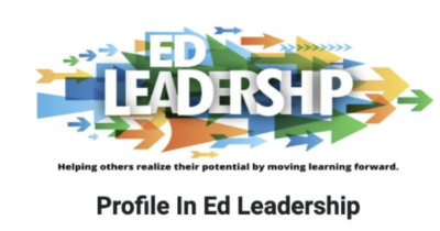 Profiles in Ed Leadership