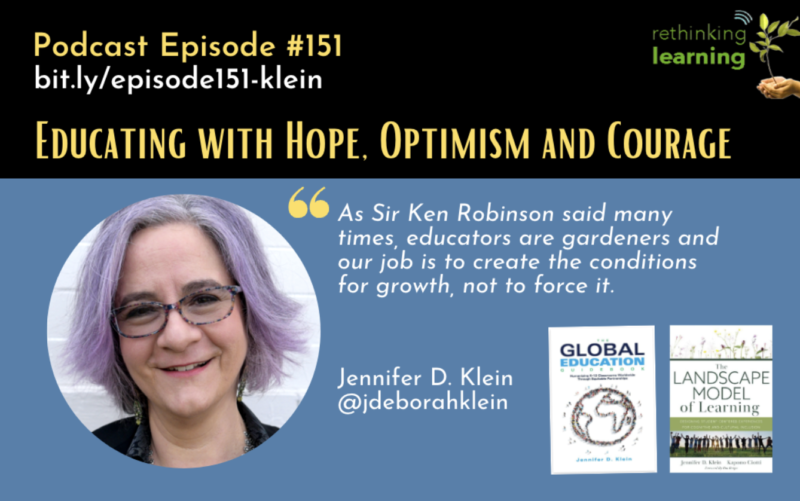 Episode #151: Educating with Hope, Optimism and Courage with Jennifer D. Klein