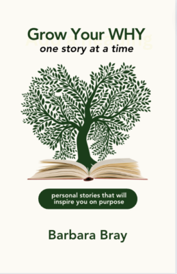 Grow Your WHY... One Story at a Time book