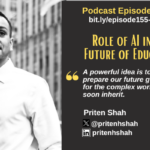 Episode #155: Role of AI in the Future of Education with Priten Shah