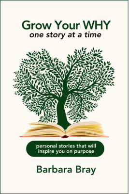 "Grow your Why ... One Story at a Time" Front Cover