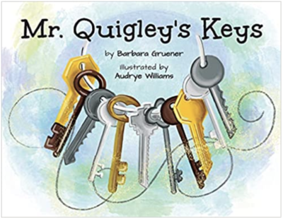 Mr. Quigley's Keys by Barbara Gruener