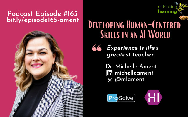 Episode165-Developing Human-Centered Skills in an AI World with Michelle Ament (1)