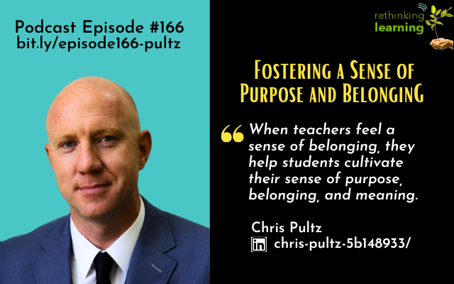 Episode166: Foster a Sense of Belonging and Purpose by Chris Pultz