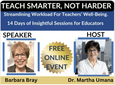 Teach Smarter, Not Harder" summit on Dec. 2-14, 2024 with Dr. Martha Umana