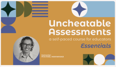 Uncheatable Assessments course