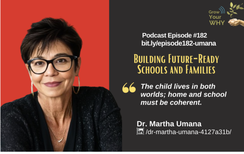 Episode #182: Building Future-Ready Schools and Families with Dr. Martha Umana