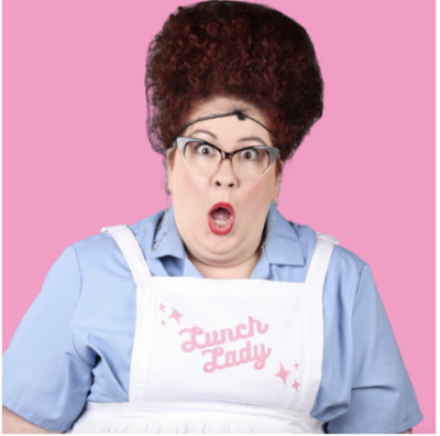 Kat Crawford as The Lunch Lady