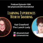Learning Experiences Worth Savoring with Kat Crawford (EP184)