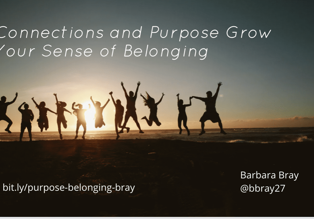 Connections and Purpose Build a Sense of Belonging
