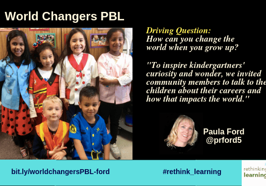 World Changers PBL: kindergarten students and teacher