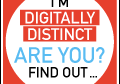 A bold graphic asking, 'I'm digitally distinct, are you? Find out...'