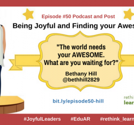 Episode #50: Being Joyful and Finding your Awesome with Bethany Hill