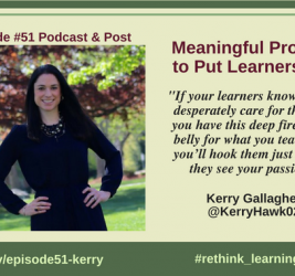 Episode #51: Meaningful Progress to Put Learners First with Kerry Gallagher