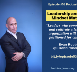 Episode #53: Leadership and Why Mindset Matters with Evan Robb