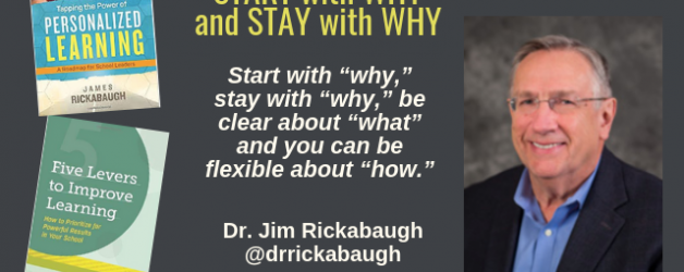 Episode #60: Start with Why and Stay with Why with Dr. Jim Rickabaugh