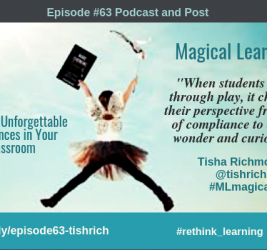 Episode #63: Magical Learning by Creating Unforgettable Experiences with Tisha Richmond