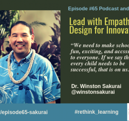Episode #65: Lead with Empathy, Design for Innovation with Dr. Winston Sakurai