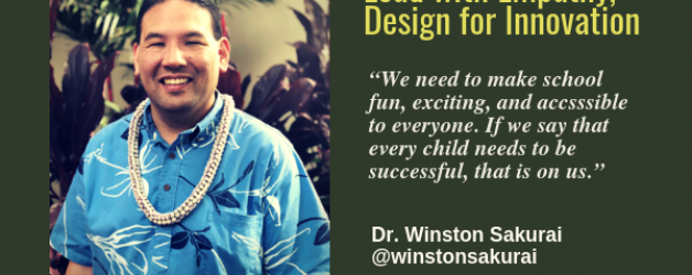 Episode #65: Lead with Empathy, Design for Innovation with Dr. Winston Sakurai