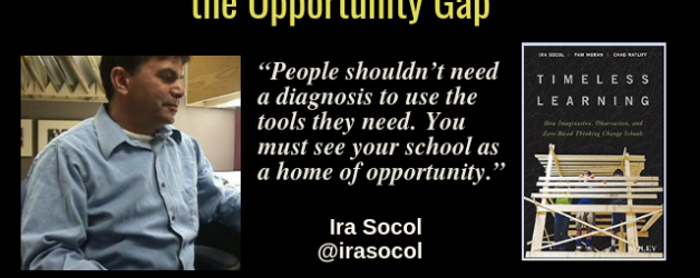 Episode #69: Using Technology to Close the Opportunity Gap with Ira Socol
