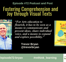 Episode #72: Fostering Comprehension and Joy through Visual Texts with Trevor Bryan