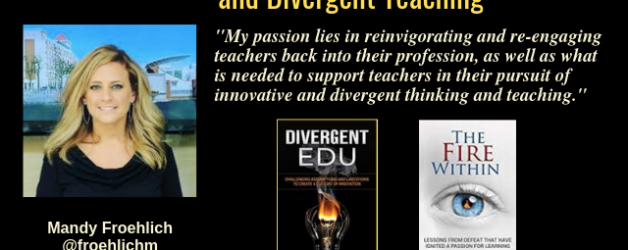 Episode #79: Leadership, Innovation, and Divergent Teaching with Mandy Froehlich