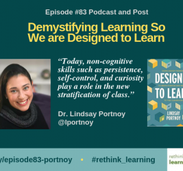 Episode #83: Demystifying Learning So We are Designed to Learn with Dr. Lindsay Portnoy