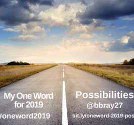 My One Word for 2019: Possibilities