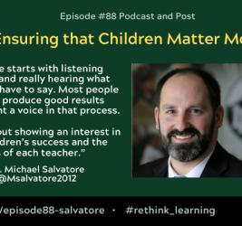 Episode #88: Ensuring that Children Matter Most with Dr. Michael Salvatore