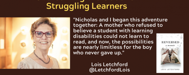 Episode #95: Overcoming the Odds for Struggling Learners with Lois Letchford