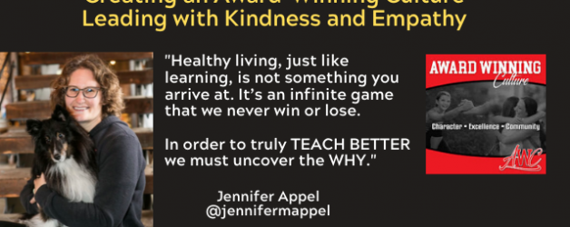 Episode #96: Creating an Award-Winning Culture Leading with Kindness and Empathy with Jennifer Appel