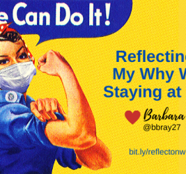 Reflection #2: My Why While Staying at Home by Barbara Bray