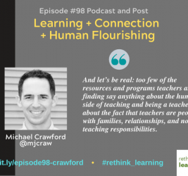 Episode #98: Learning + Connection + Human Flourishing with Dr. Michael Crawford