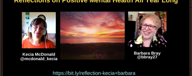 Reflection #4 on Mental Health Awareness All Year Long with Kecia McDonald and Barbara Bray