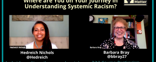 Where are you on your journey in understanding systemic racism? with Hedreich & Barbara (Reflection #6)