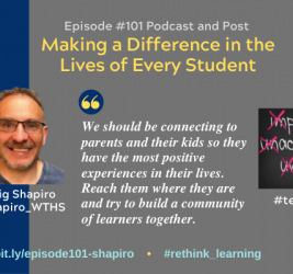 Episode #101: Making a Difference in the Lives of Every Student with Craig Shapiro